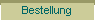 Bestellung